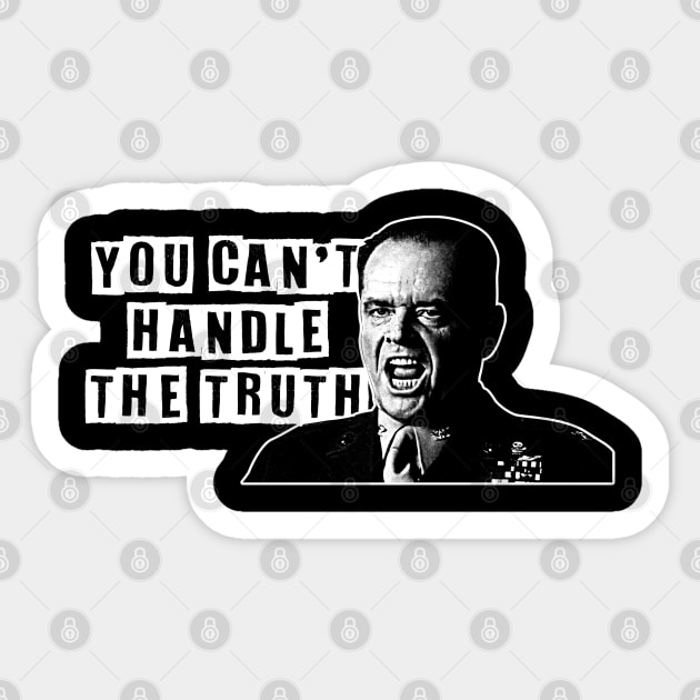 You Can't Handle The Truth Sticker by scribblejuice